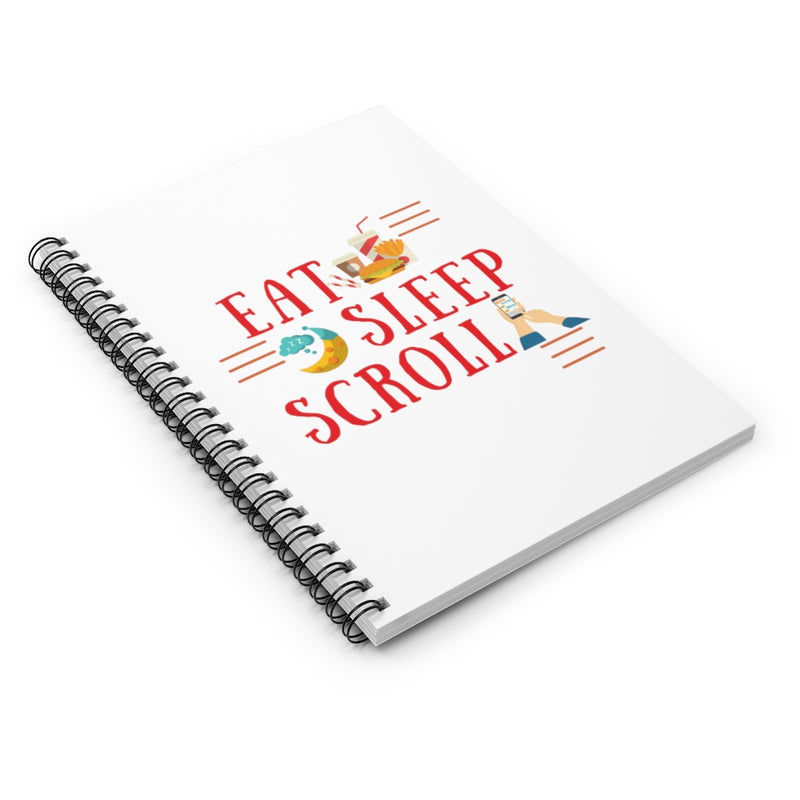 Eat Sleep Scroll - Spiral Notebook