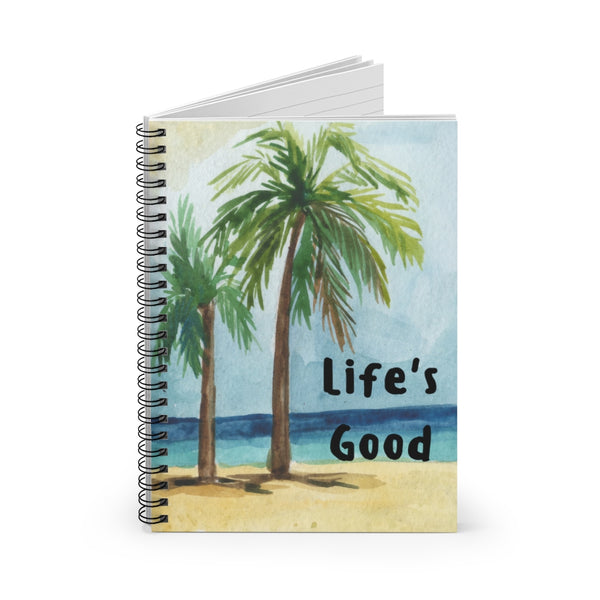Life's Good - Spiral Notebook