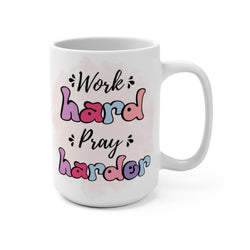 Work Hard - Mug 15oz