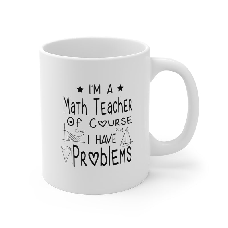 Math Teacher - Mug 11oz