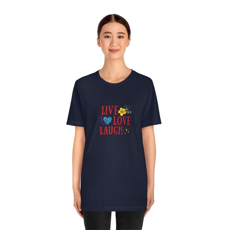 Live Love Laugh - Jersey Short Sleeve Tee