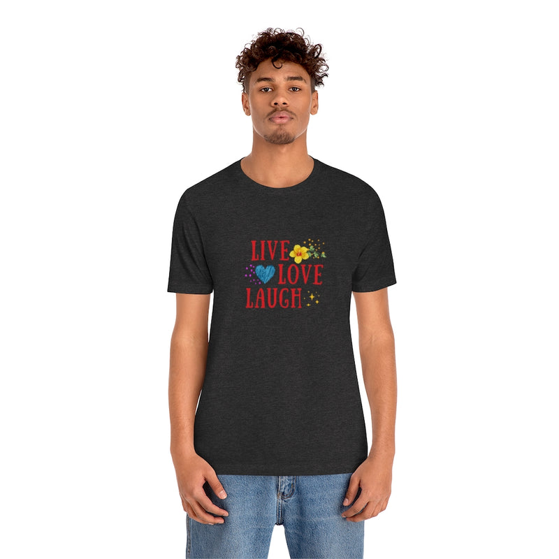 Live Love Laugh - Jersey Short Sleeve Tee