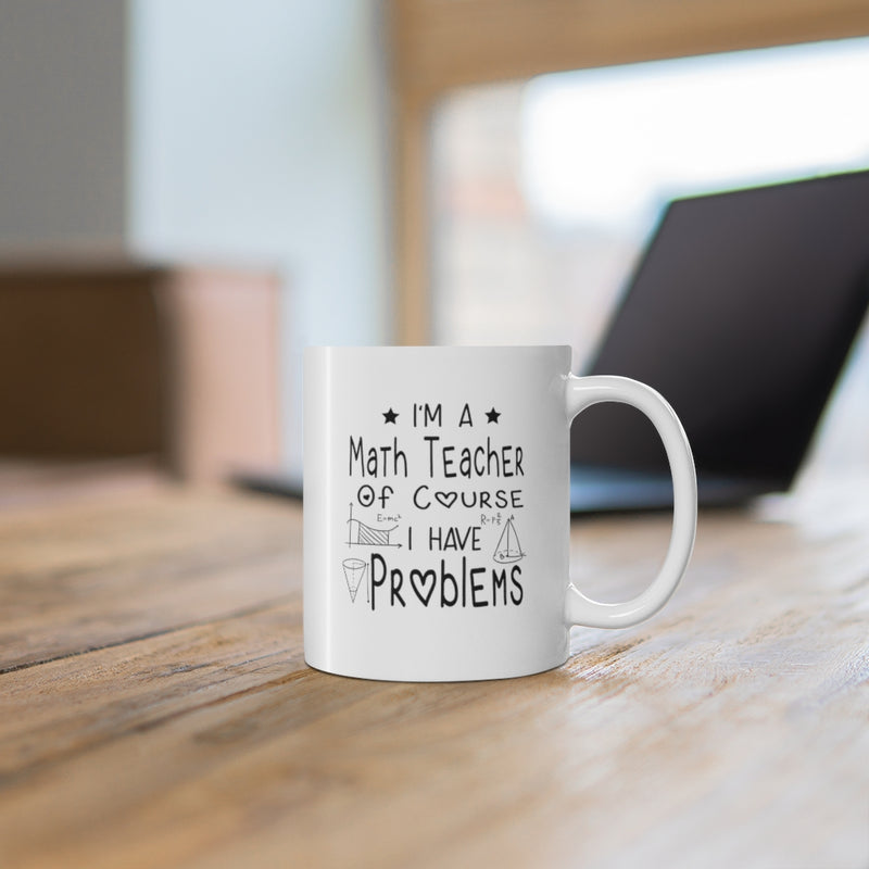 Math Teacher - Mug 11oz