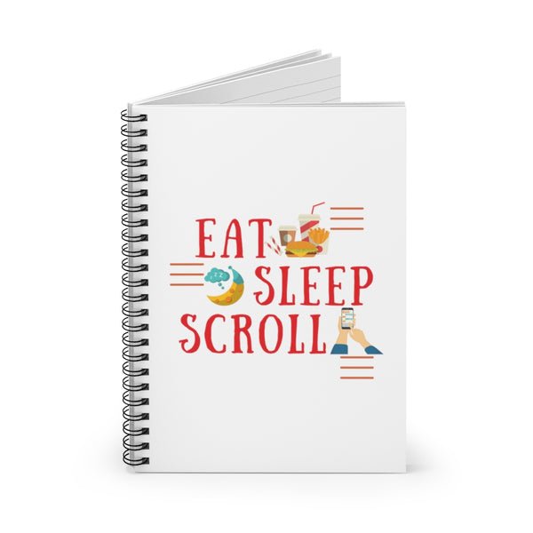 Eat Sleep Scroll - Spiral Notebook